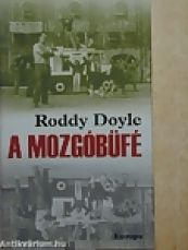 Roddie Doyle: A mozgóbüfé
